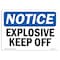 Signmission Safety Sign, OSHA Notice, 7" Height, 10" Width, Explosives Keep Off Sign, Landscape OS-NS-D-710-L-12281 - alternate 1